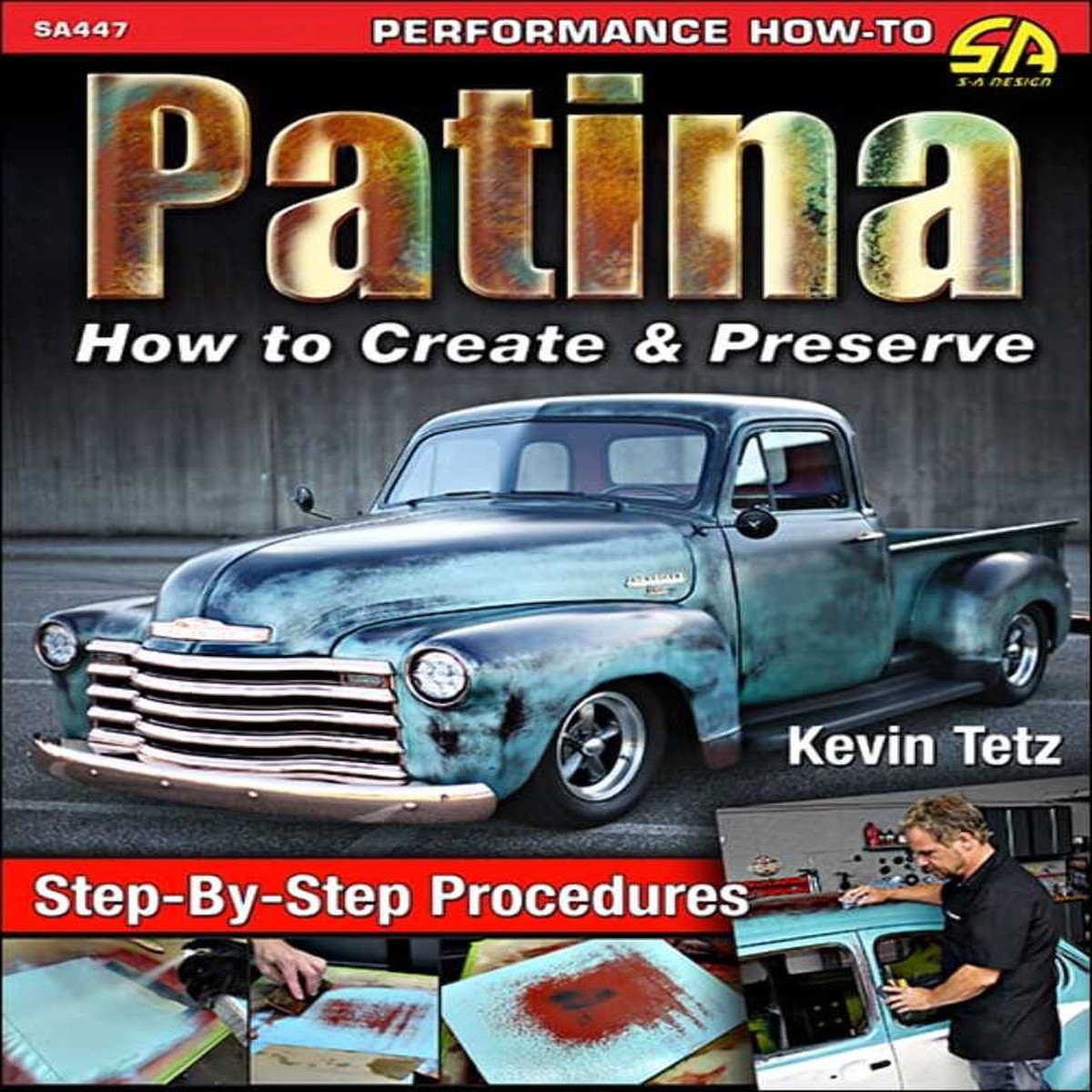 Patina How to Create and Preserve
